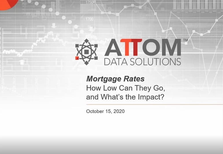 Mortgage Rates Webinar: How Low Can They Go, and What’s the Impact?