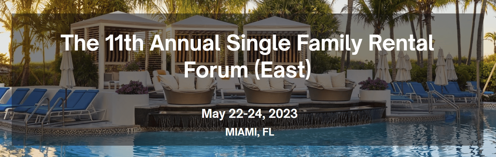 The 11th Annual Single Family Rental Forum (East)