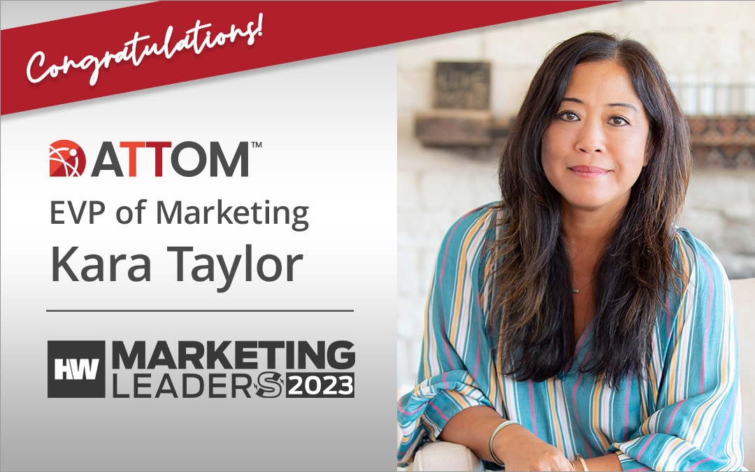 HousingWire Selects ATTOM EVP Kara Taylor As 2023 Marketing Leader
