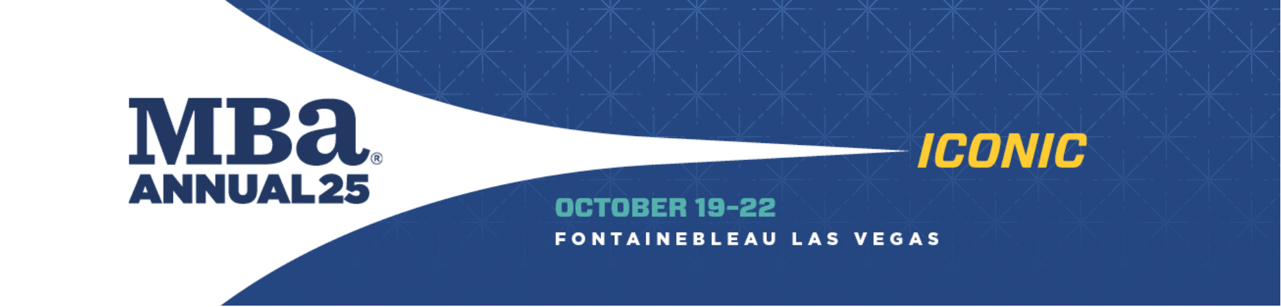 MBA’s Annual Convention and Expo (MBA Annual25)